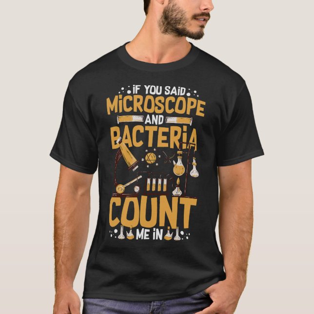 S2 Microbiology Microbiologist (58) T-Shirt (Front)