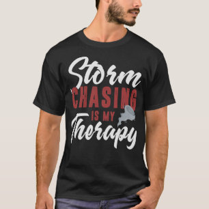 S2 Storm Chasing Chaser Stormchasing (144) T-Shirt