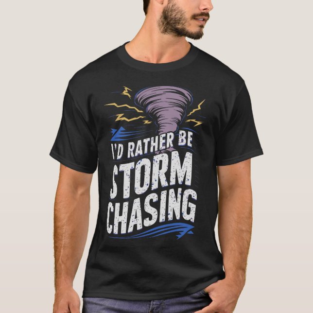 S2 Storm Chasing Chaser Stormchasing (160) T-Shirt (Front)
