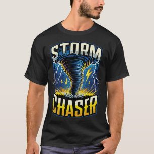 S2 Storm Chasing Chaser Stormchasing (221) T-Shirt
