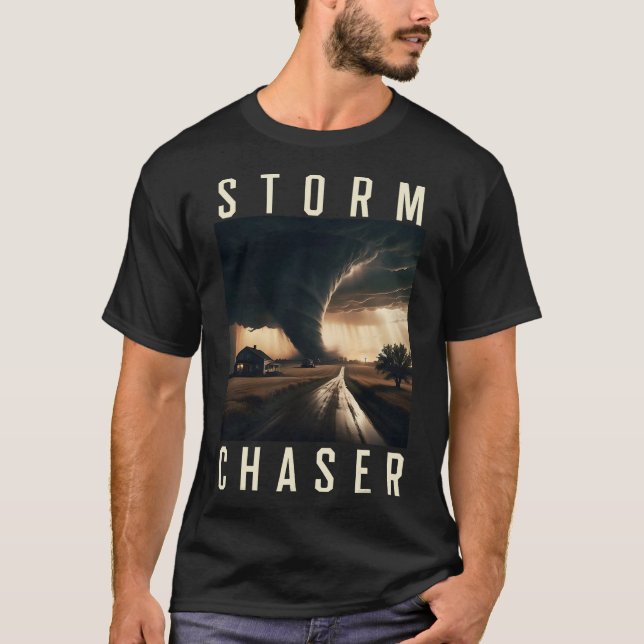 S2 Storm Chasing Chaser Stormchasing (226) T-Shirt (Front)