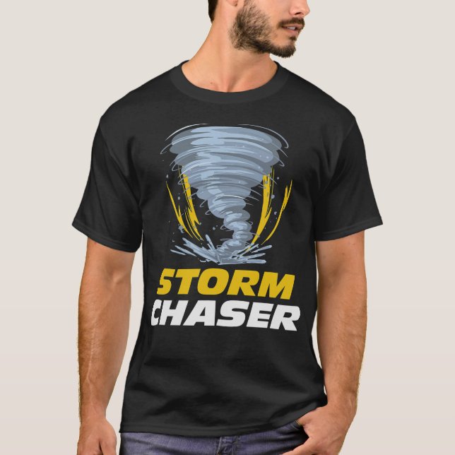 S2 Storm Chasing Chaser Stormchasing (96) T-Shirt (Front)