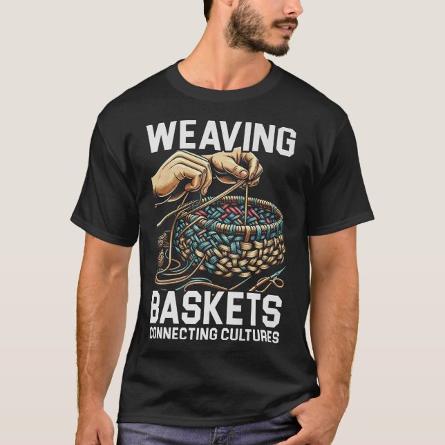S2 Weaving Weave Weaver Basket (19) T-Shirt (Front)