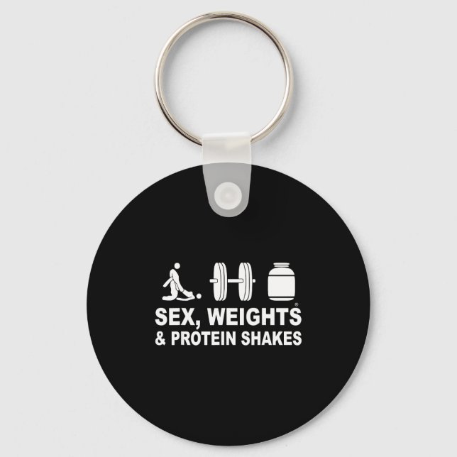 S3x Weights And Protein Shakes Funny Saying Quote  Key Ring (Front)