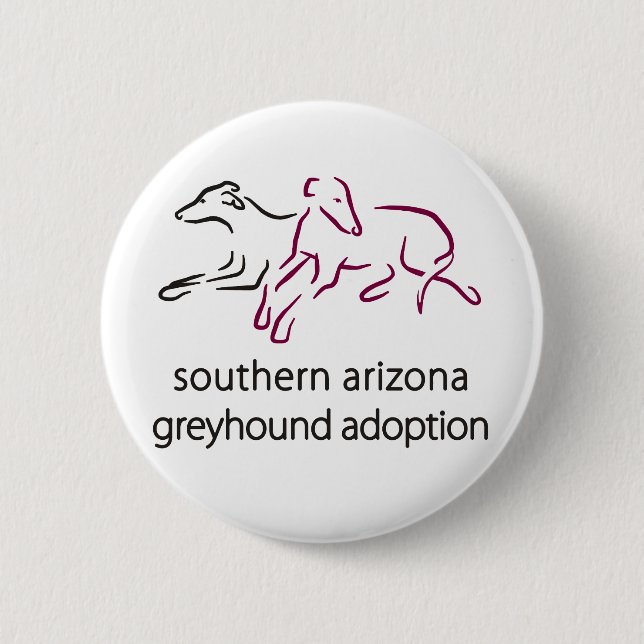 S  A Greyhound Adoption Button (Front)