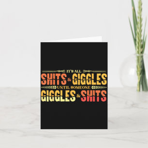 S And Giggles Sarcastic Funny Adult Humour Meme Card
