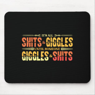 S And Giggles Sarcastic Funny Adult Humour Meme Mouse Pad