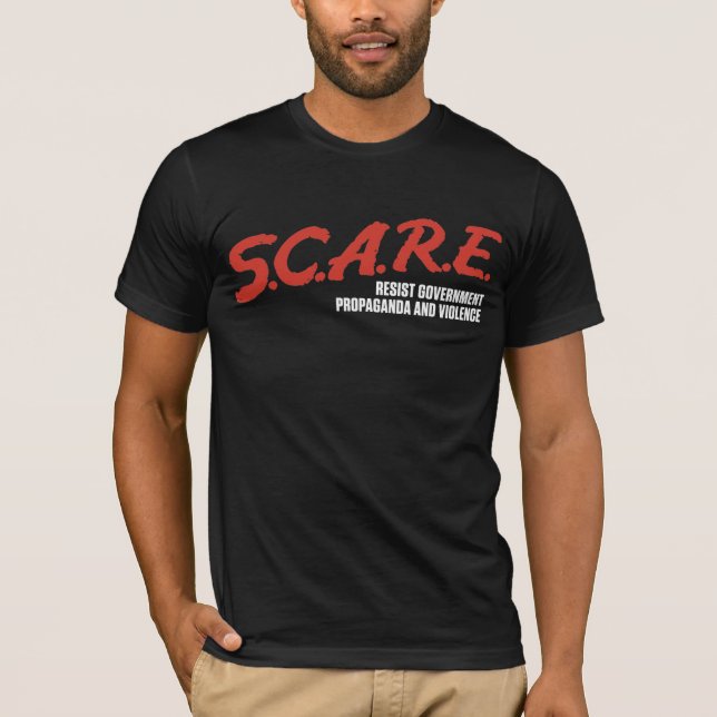 S.C.A.R.E Resist Government Shirts (Front)