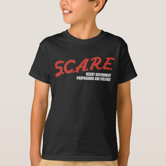 S.C.A.R.E Resist Government Shirts (Front)