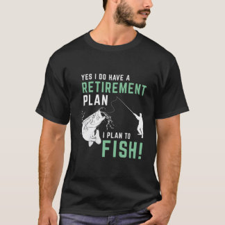 S Fishing Retiret Fishing T-Shirt