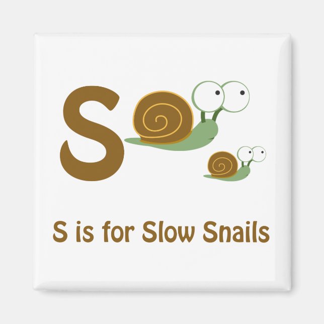S is for slow snails magnet (Front)