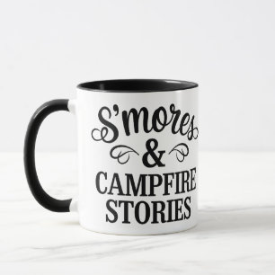 S’mores and Campfire Stories Quote Design Mug
