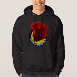 S No Betta Fish Mum Than Me 436 Hoodie