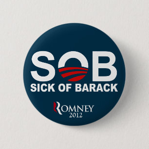 S.O.B. - Sick of Barack 6 Cm Round Badge