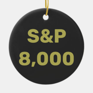 S&P 8,000 Level Stock Market Index Celebration Ceramic Ornament