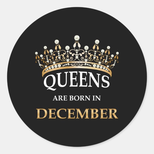 S Queens Are Born In December Classic Round Sticker (Front)