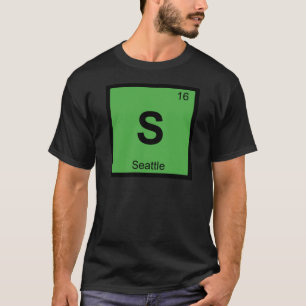 S - Seattle Washington Chemistry Periodic Table T-Shirt