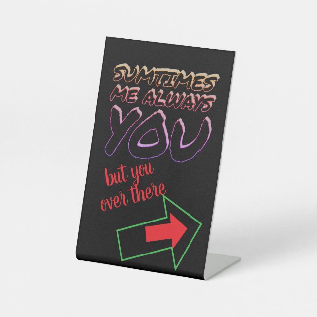 S.T.M.A.Y  PEDESTAL SIGN (Front)