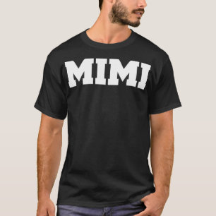 s That Say Mimi T-Shirt