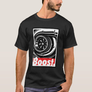 S Turbo Boost For Racing And Drift Car T-Shirt