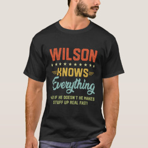 S Wilson Knows Everything Name Personalised Jokes T-Shirt