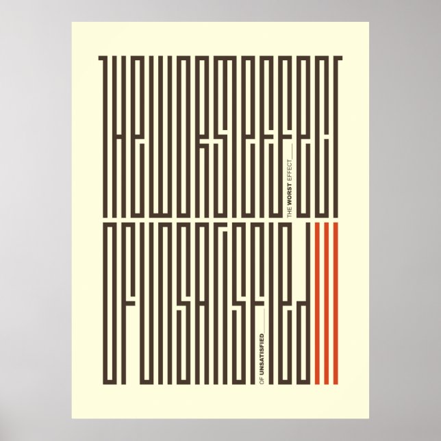 SA.0294 - The Worst Effect Of Unsatisfied Poster (Front)