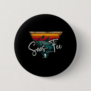 Saas-fee Ski Resort Swiss Alps Alpine Skiing Switz 6 Cm Round Badge