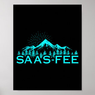 Saas-fee Ski Resort Swiss Alps Skiing Switzerland  Poster