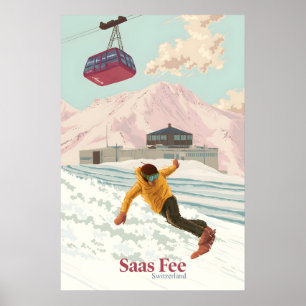 Saas Fee Switzerland Snowboarding Travel Poster