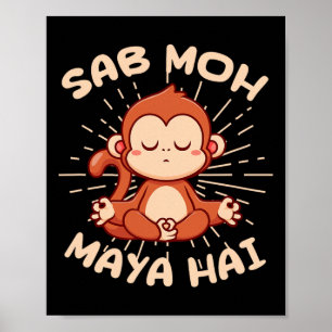Sab Moh Maya Hai Hindi Meditation Monkey Yoga Hind Poster