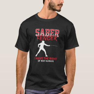 Sabre Fencer Fencing Coach Combat Sport Swordmashi T-Shirt