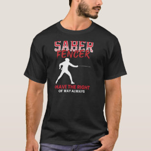 Sabre Fencer Fencing Coach Combat Sport Swordmashi T-Shirt