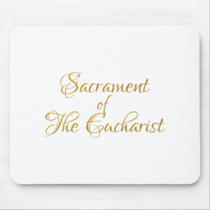 Sacrament of The Eucharist Golden 3D Look Mouse Pad