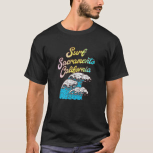 Sacramento California Surf 60s 70s 80s T-Shirt