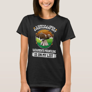 Sacramento Mountains Is On My List Hiking Camping T-Shirt