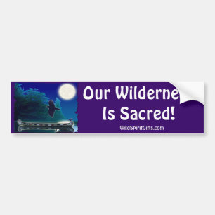 SACRED WILDERNESS Bumper Sticker