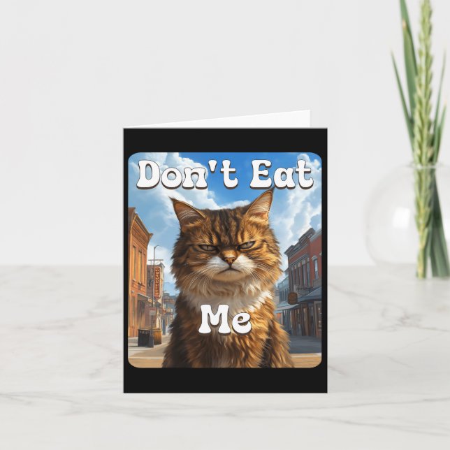Sad Cat Resistance dont Eat Me Advocacy  Card (Front)