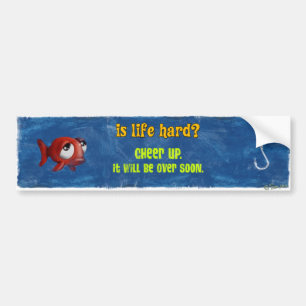 Sad Fish - Is Life Hard? Bumper Sticker