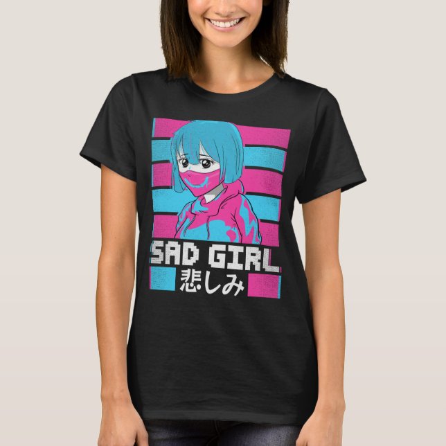 Sad Girl Japanese Anti Social Soft Grunge Vaporwav T-Shirt (Front)