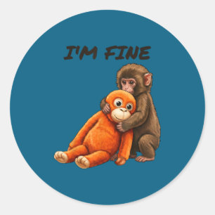 Sad monkey punch meme with an orange toy i'm fine classic round sticker