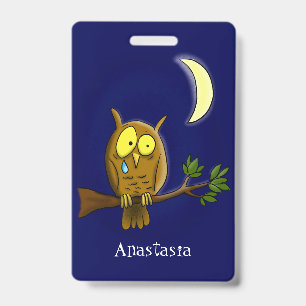 Sad owl with tear and moon missing you cartoon ID badge
