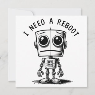 Sad Robot – I Need A Reboot