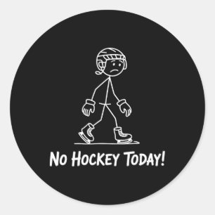 Sad Stick Man No Hockey Today Stickman Ice Hockey Classic Round Sticker