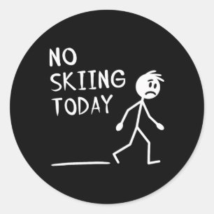 Sad Stick Man No Skiing Today Fathers Day Classic Round Sticker