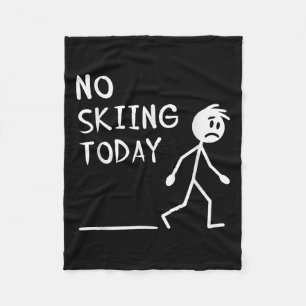 Sad Stick Man No Skiing Today Fathers Day Fleece Blanket