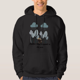 "Sadder then a squonk in the rain" hoodie