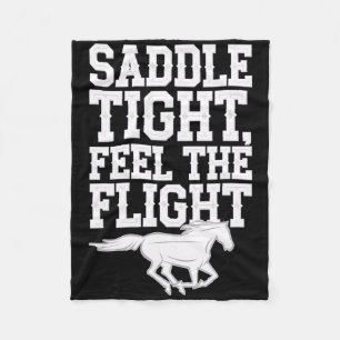 Saddle Tight Feel The Flight Equestrians & Hor Fleece Blanket