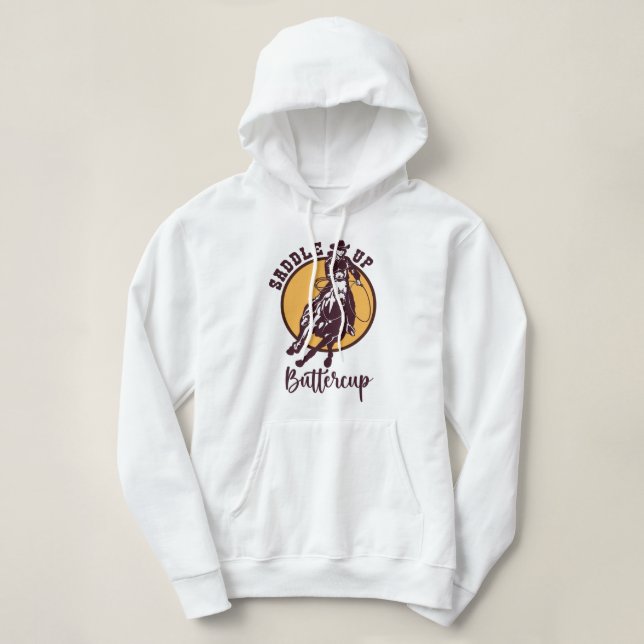 Saddle up buttercup hoodie (Design Front)
