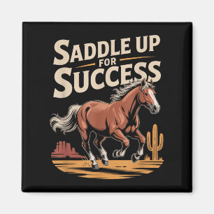Saddle Up For Success Western Motivation  Magnet