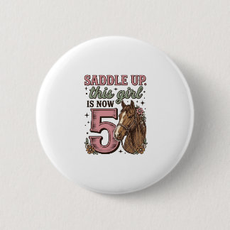 Saddle Up Girl 5th Birthday Horse Cowgirl Shirt 6 Cm Round Badge